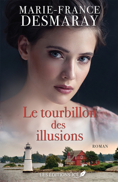 tourbillon des illusions (Le) | 9782898041860 | Romans édition québécoise