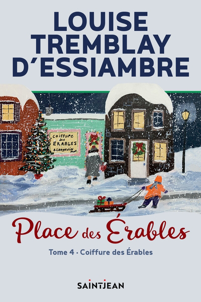 Place des Érables T.04 - Coiffure des Érables | 9782898272769 | Romans édition québécoise