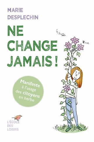 Ne change jamais ! : manifeste à l'usage des citoyens en herbe | 9782211319386 | Documentaires