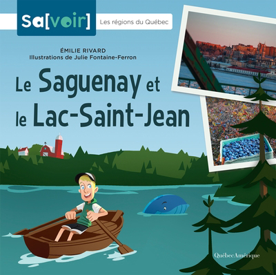 Sa[voir] - Saguenay et le Lac-Saint-Jean (Le) | 9782764446249 | Documentaires