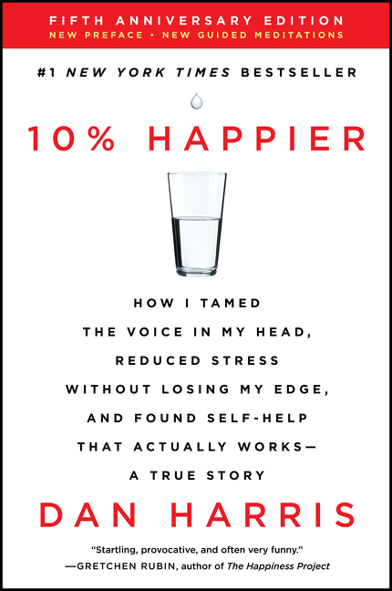 10% Happier Revised Edition | Psychology & Self-Improvement