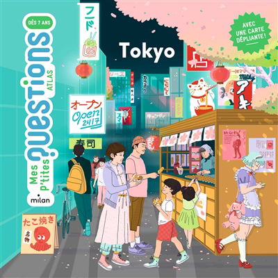  Mes p'tites questions. Atlas - Tokyo | 9782408017255 | Documentaires