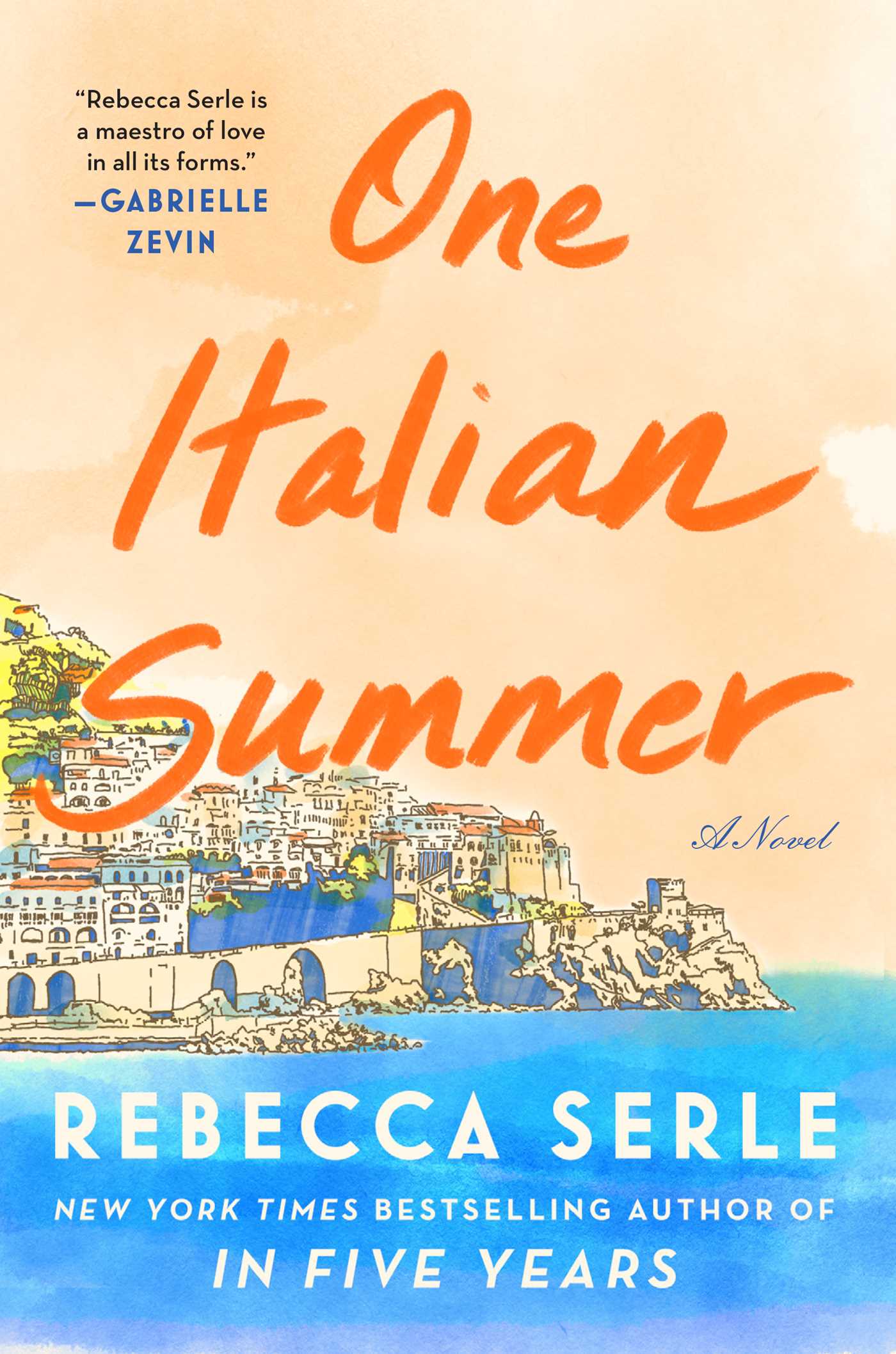One Italian Summer : A Novel | Serle, Rebecca