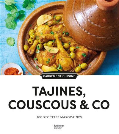 Tajines, couscous & co : 100 recettes marocaines | 9782019461942 | Cuisine