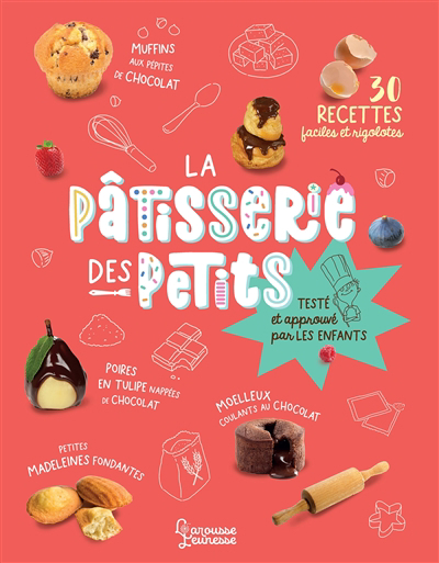 pâtisserie des petits ! : 30 recettes faciles et rigolotes (La) | 9782036022409 | Cuisine