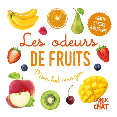 odeurs de fruits (Les) | 9782806311580 | Documentaires