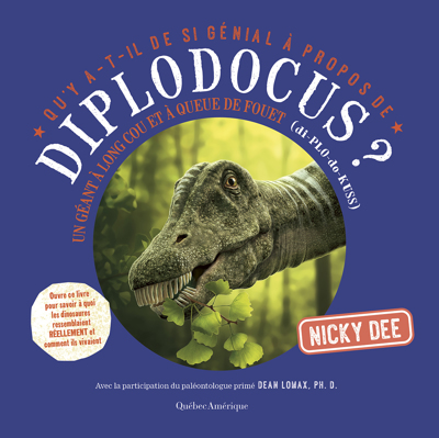 Diplodocus ? : un géant à long cou et à queue de fouet | 9782764446553 | Documentaires