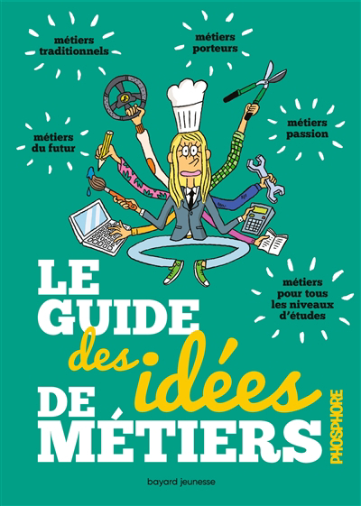 Guide des idées de métiers (Le) | 9791036316951 | Documentaires