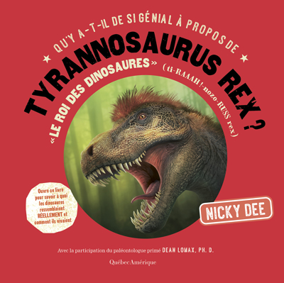 Tyrannosaurus rex ? : le roi des dinosaures | 9782764445389 | Documentaires