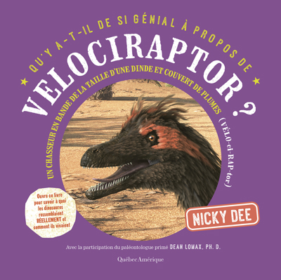Velociraptor ? : un chasseur en bande de la taille d'une dinde et couvert de plumes | 9782764445426 | Documentaires