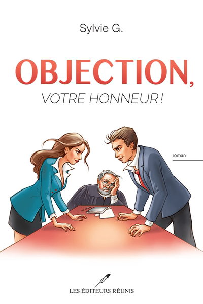 Objection, votre honneur! | 9782897836580 | Romans édition québécoise