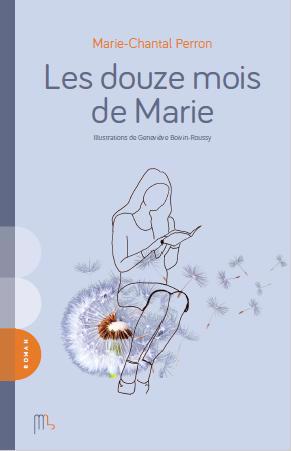 douze mois de Marie (Les) | 9782925197072 | Romans édition québécoise