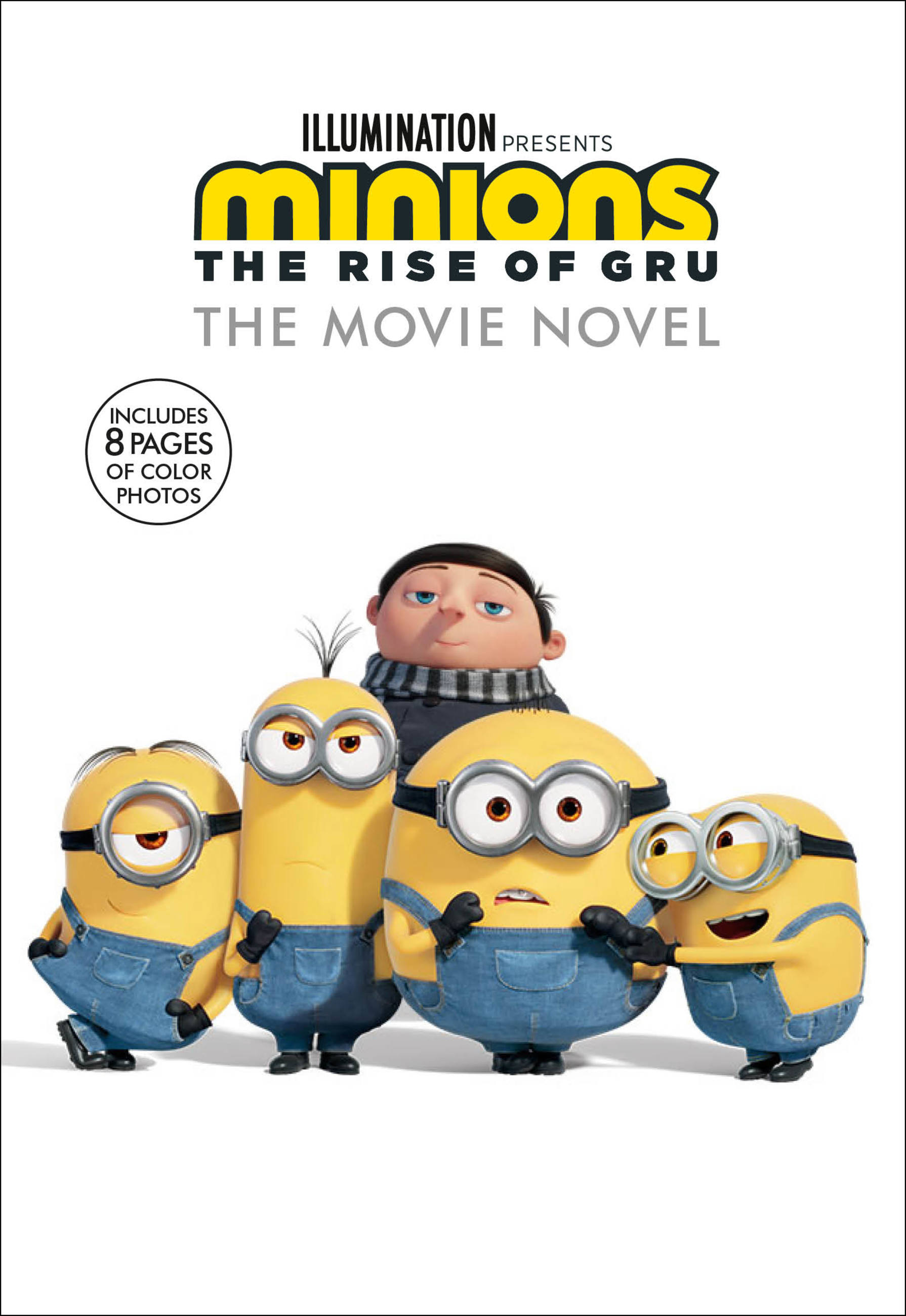 Minions: The Rise of Gru: The Movie Novel | 9-12 years old