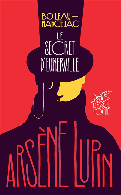 secret d'Eunerville : Arsène Lupin (Le) | 9782702451007 | Policier