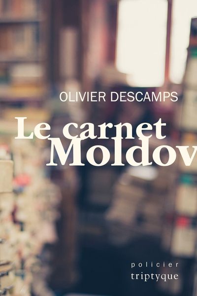 Carnet Moldov (Le) | 9782898011573 | Policier