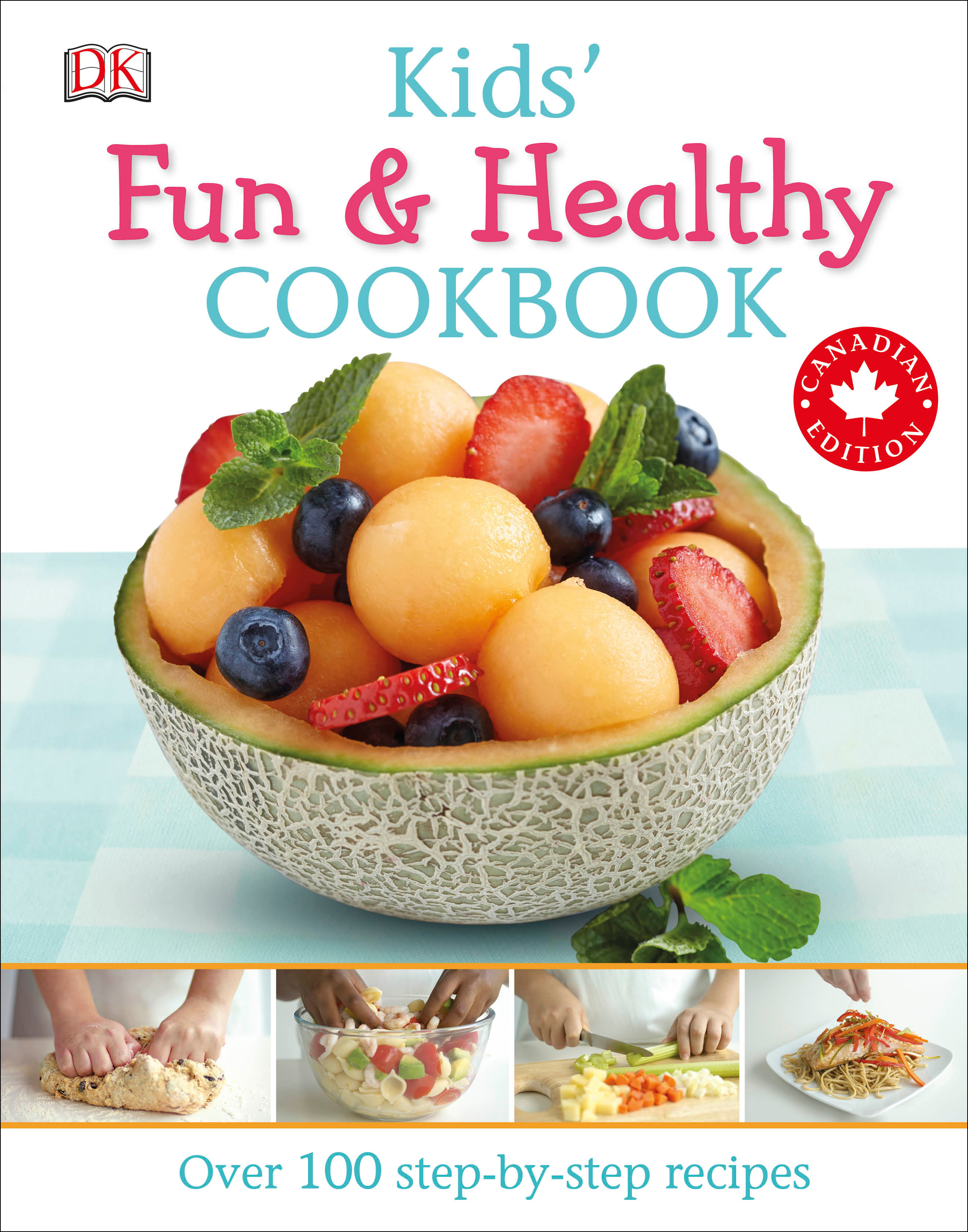 Kids' Fun and Healthy Cookbook Canadian Edition | Cookbook