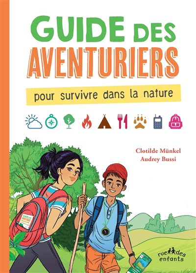 Guide des aventuriers : pour survivre dans la nature | 9782351813775 | Documentaires