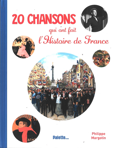 20 chansons qui ont fait l'histoire de France | 9782358323291 | Documentaires