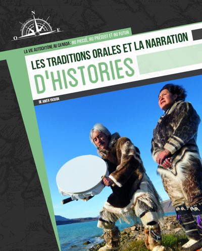 Traditions orales et la narration d'histoires (Les) | 9781773085111 | Documentaires