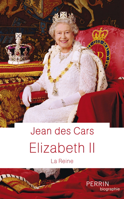 Elizabeth II : la reine | 9782262095598 | Biographie