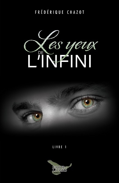 yeux de l'infini (Les) | 9782925144779 | Romans édition québécoise