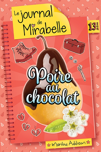 Journal de Dylane T.13.3/4(Journal de Mirabelle) - Poire au chocolat  | 9782897096694 | Romans 12 à 14 ans