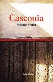 Cascouia | 9782760948990 | Romans édition québécoise