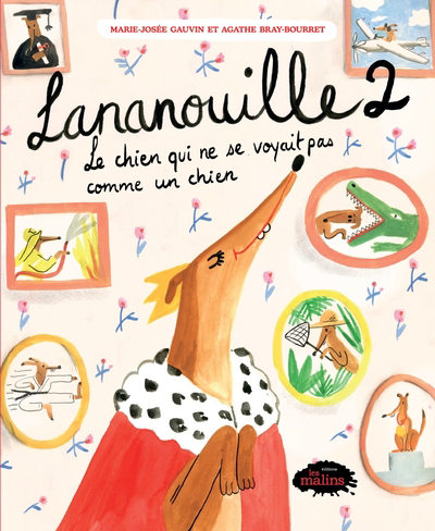Lananouille T.02 - chien qui ne se voyait pas comme un chien (Le) | 9782898104770 | Albums d'histoires illustrés