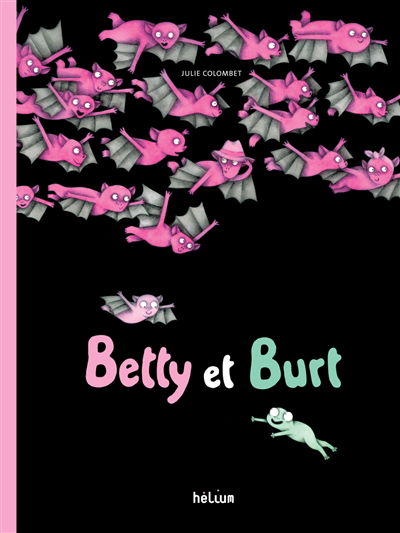 Betty et Burt | 9782330162795 | Albums d'histoires illustrés
