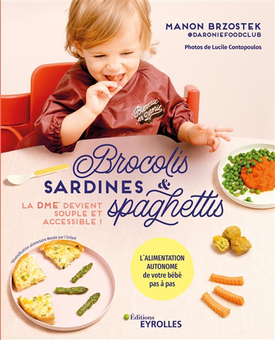Brocolis, sardines & spaghettis : la DME devient souple et accessible ! | 9782416004704 | Cuisine