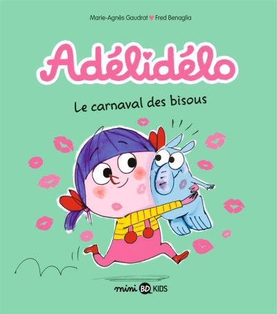 Adélidélo T.08 - Le carnaval des bisous  | 9791036342097 | BD