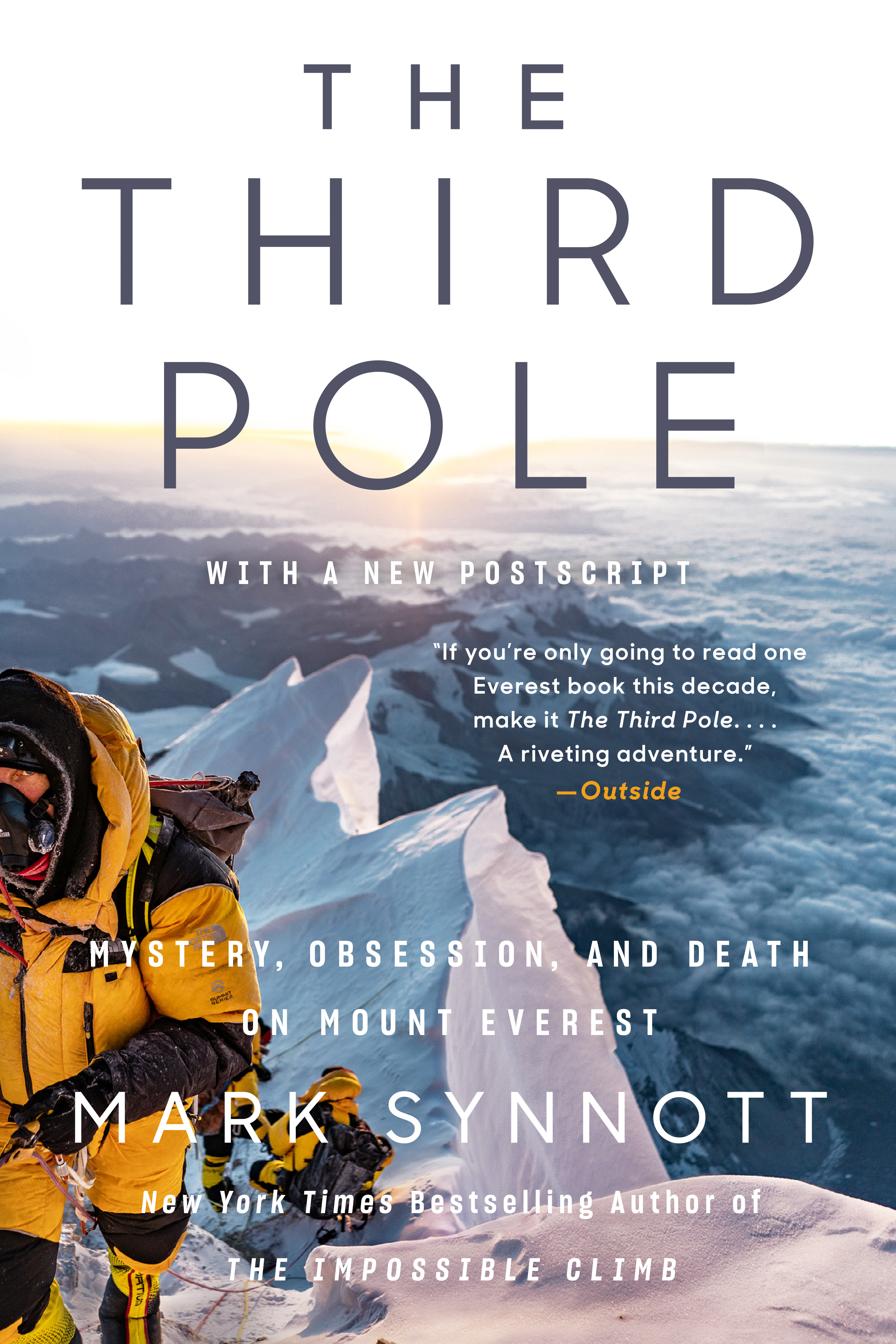 The Third Pole : Mystery, Obsession, and Death on Mount Everest | Nature