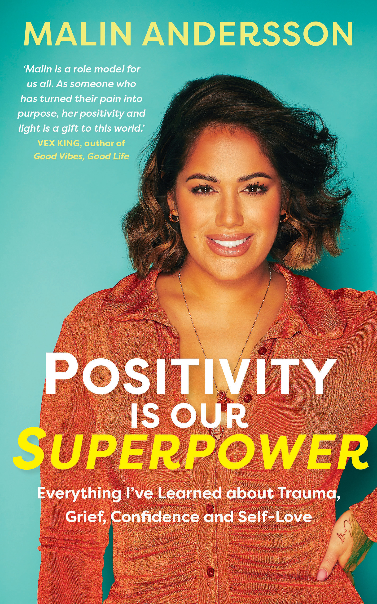 Positivity Is Our Superpower : Everything I've Learned about Trauma, Grief, Confidence and Self-Love | Psychology & Self-Improvement