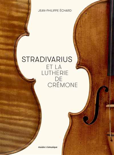 Stradivarius et la lutherie de Crémone | 9791094642481 | Arts