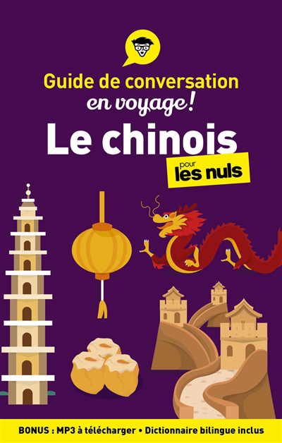 chinois pour les nuls en voyage ! (Le): guide de conversation | 9782412078938 | Dictionnaires