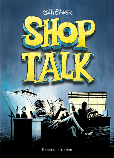 Will Eisner's Shop talk | 9782491374402 | Arts