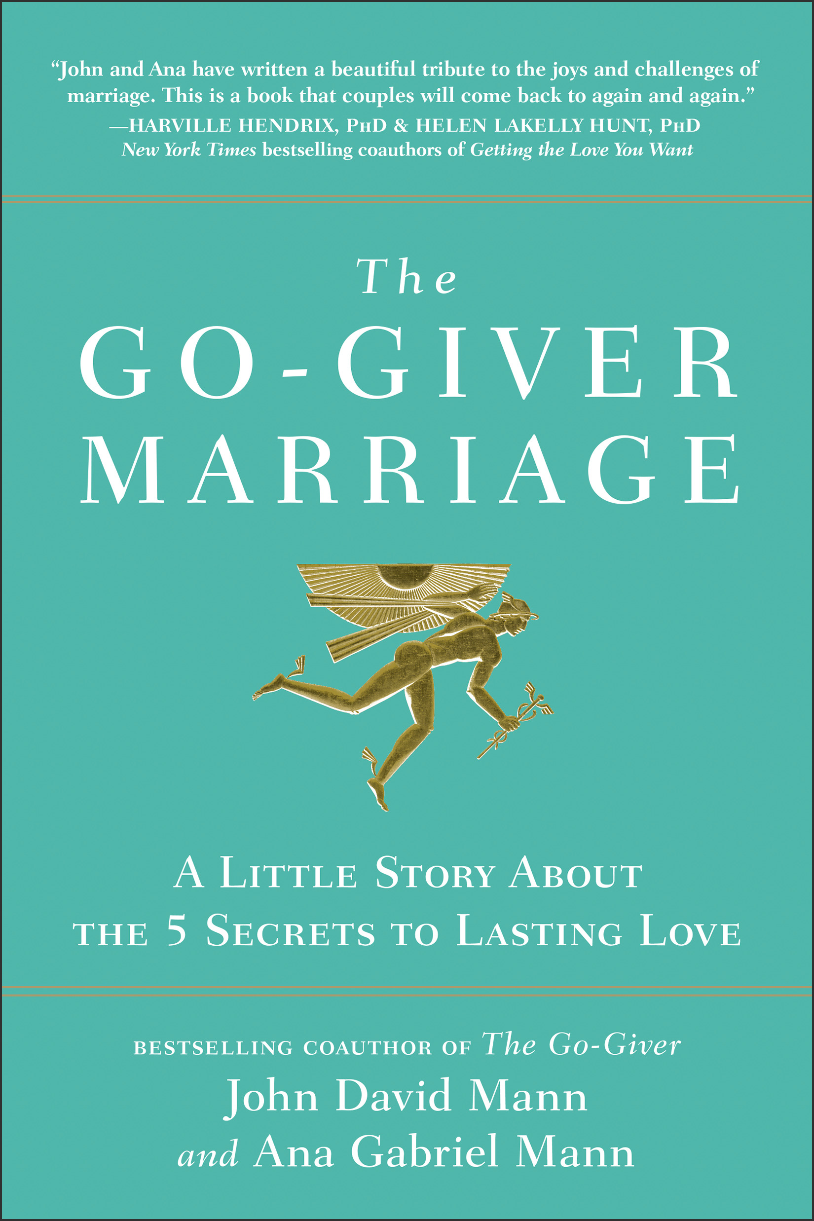 The Go-Giver Marriage : A Little Story About the Five Secrets to Lasting Love | Parenting