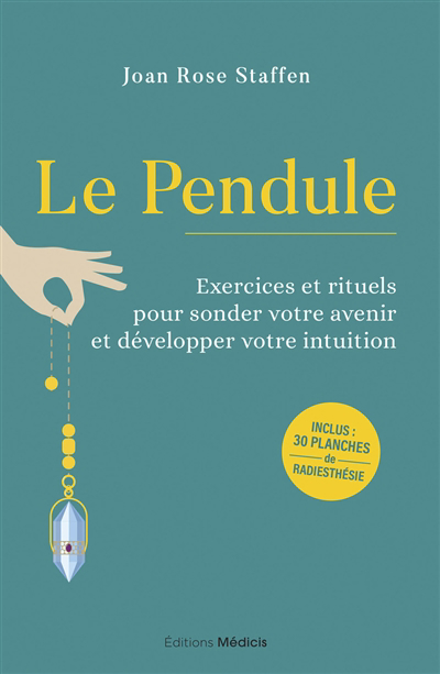 Pendule : exercices et rituels pour sonder votre avenir et développer votre intuition (Le) | 9782853278041 | Ésotérisme