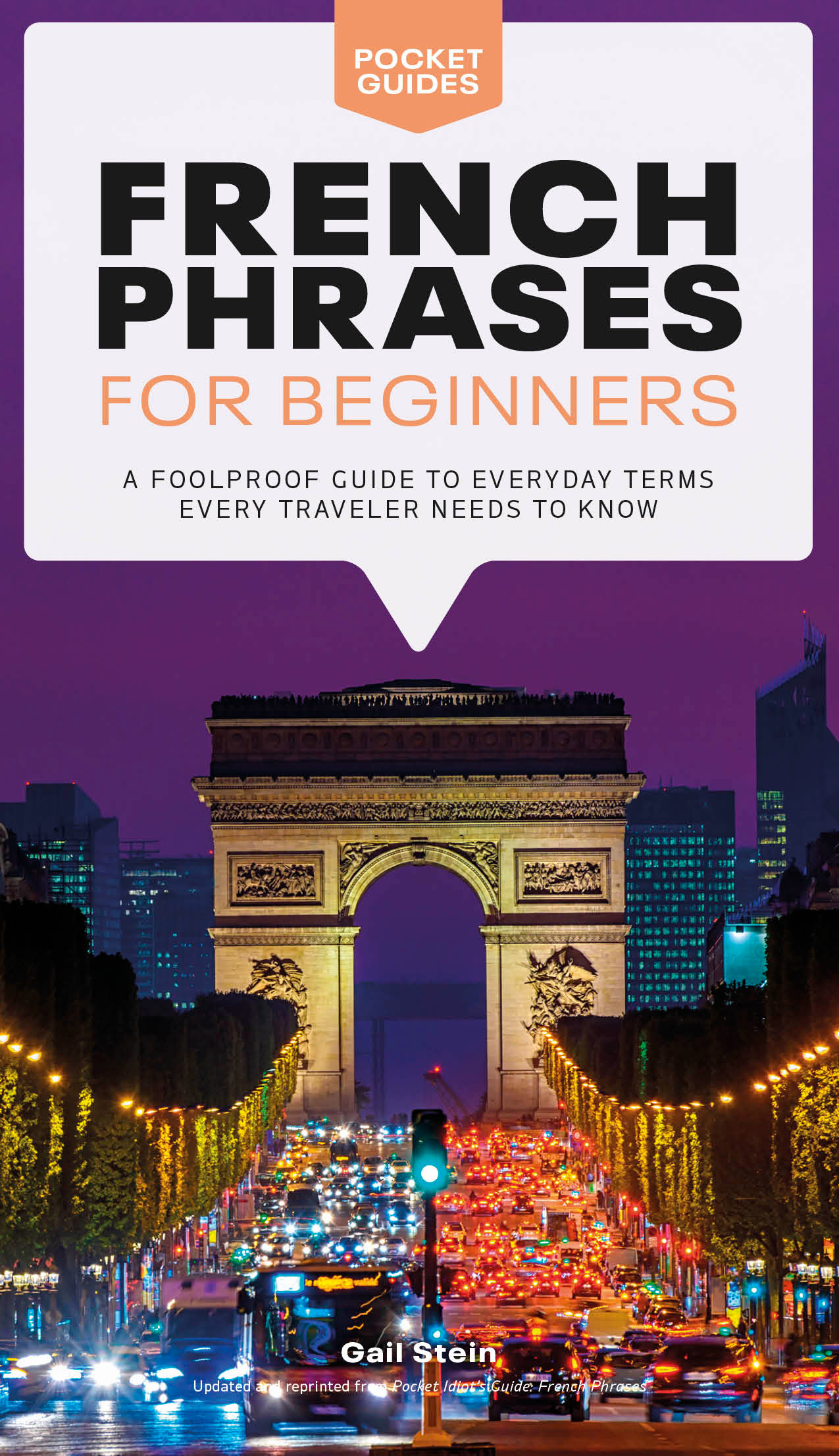 French Phrases for Beginners : A Foolproof Guide to Everyday Terms Every Traveler Needs to Know | History & Society