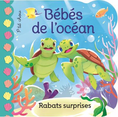 Bébés de l'océan : Rabats surprises | 9782897519223 | Petits cartonnés et livres bain/tissus