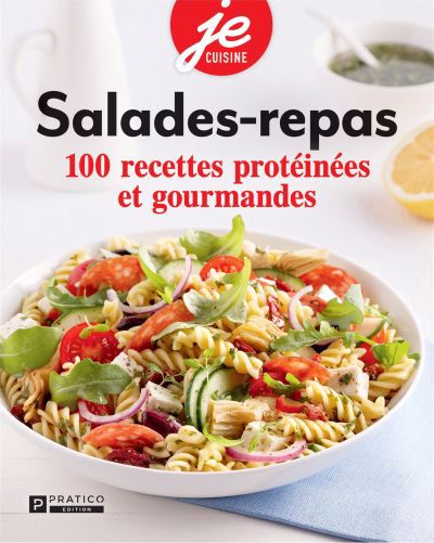 Salades-repas : 100 recettes protéinées et gourmandes | 9782896589302 | Cuisine
