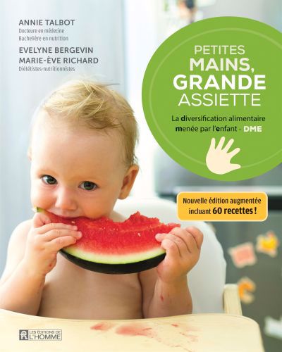 Petites mains, grande assiette : La diversification alimentaire menée par l'enfant | 9782761959902 | Éducation