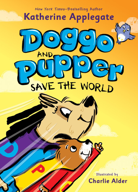 Doggo and Pupper T.02- Doggo and Pupper Save the World | 6-8 years old