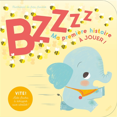 Bzzzz : ma première histoire à jouer ! | 9782215177760 | Petits cartonnés et livres bain/tissus