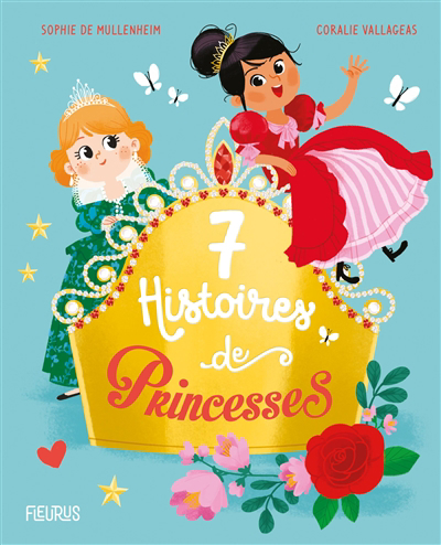 7 histoires de princesses | 9782215178484 | Contes, comptines et recueil 
