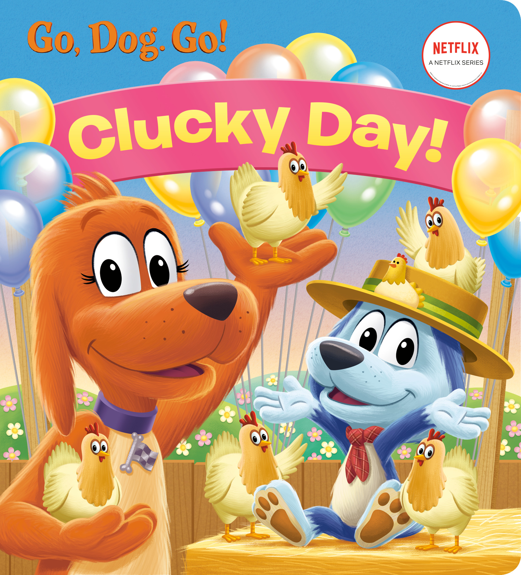 Clucky Day! (Netflix: Go, Dog. Go!) | Picture & board books