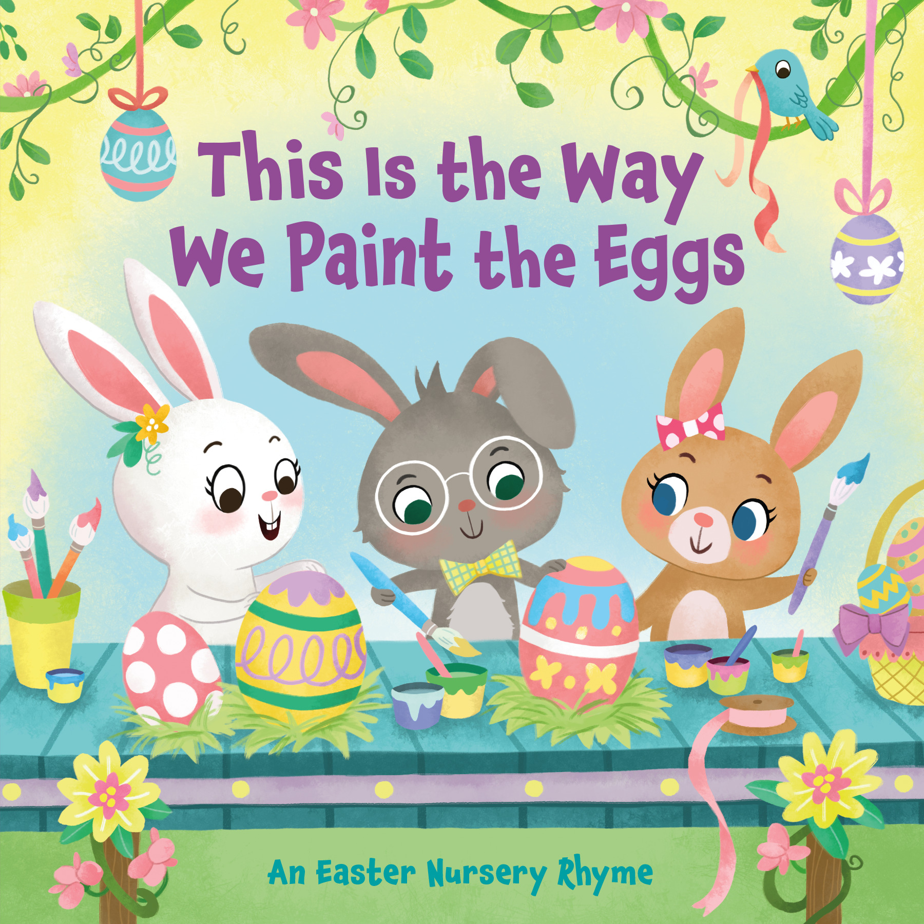 This Is the Way We Paint the Eggs : An Easter Nursery Rhyme | First reader