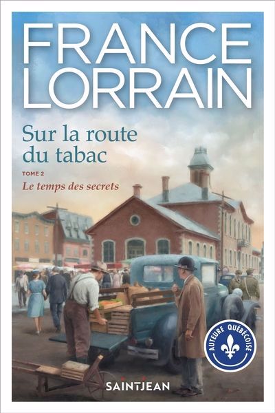 Sur la route du tabac T.02 - temps des secrets (Le) | Lorrain, France