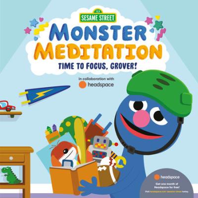 Time to Focus, Grover!: Sesame Street Monster Meditation in collaboration with Headspace | 