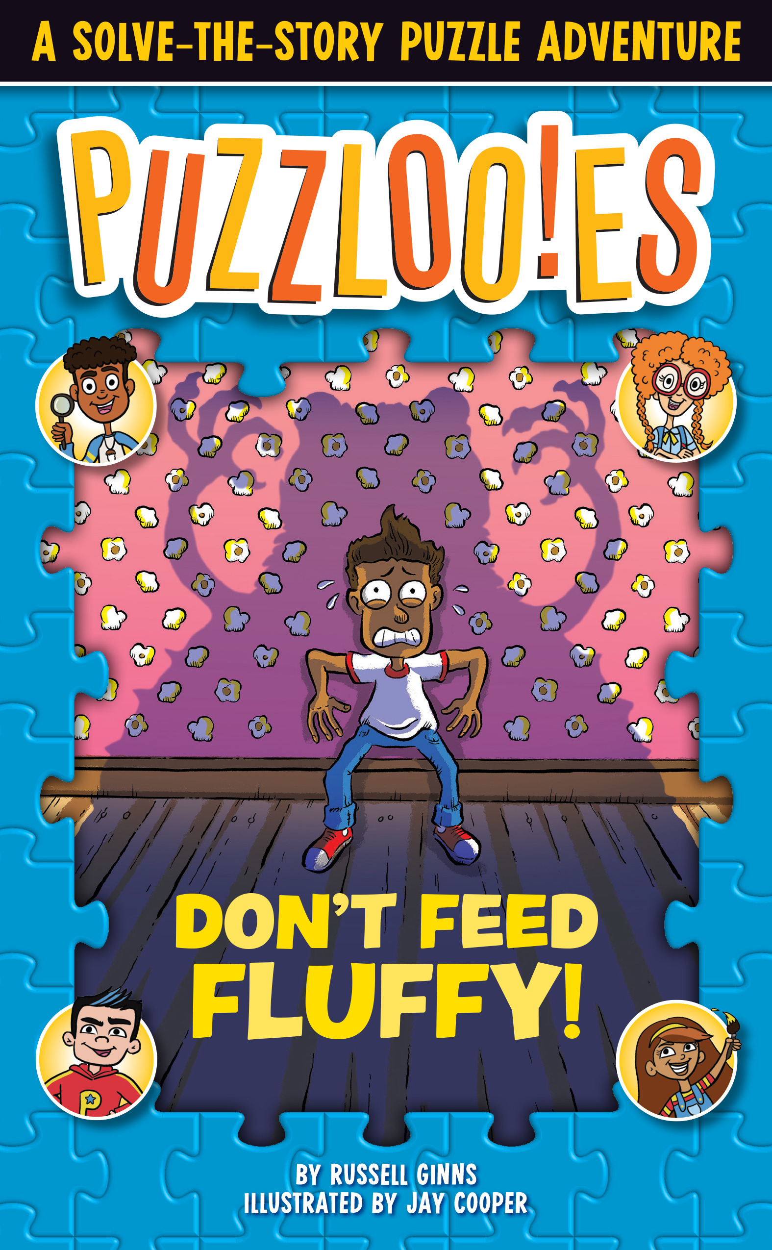 Puzzlooies! Don't Feed Fluffy : A Solve-the-Story Puzzle Adventure | Activity book